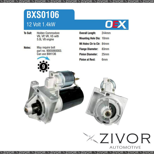 BXS0106-OEX Starter Motor 12V 9Th CW Bosch Style For HSV LS, VP