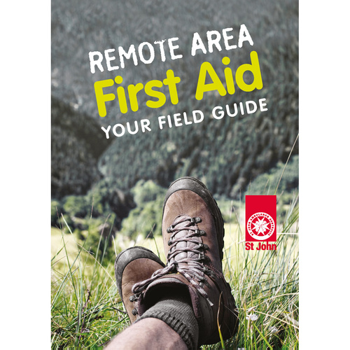 ST JOHN Remote Area Field First Aid Guide Emergency Medical Manual #3806